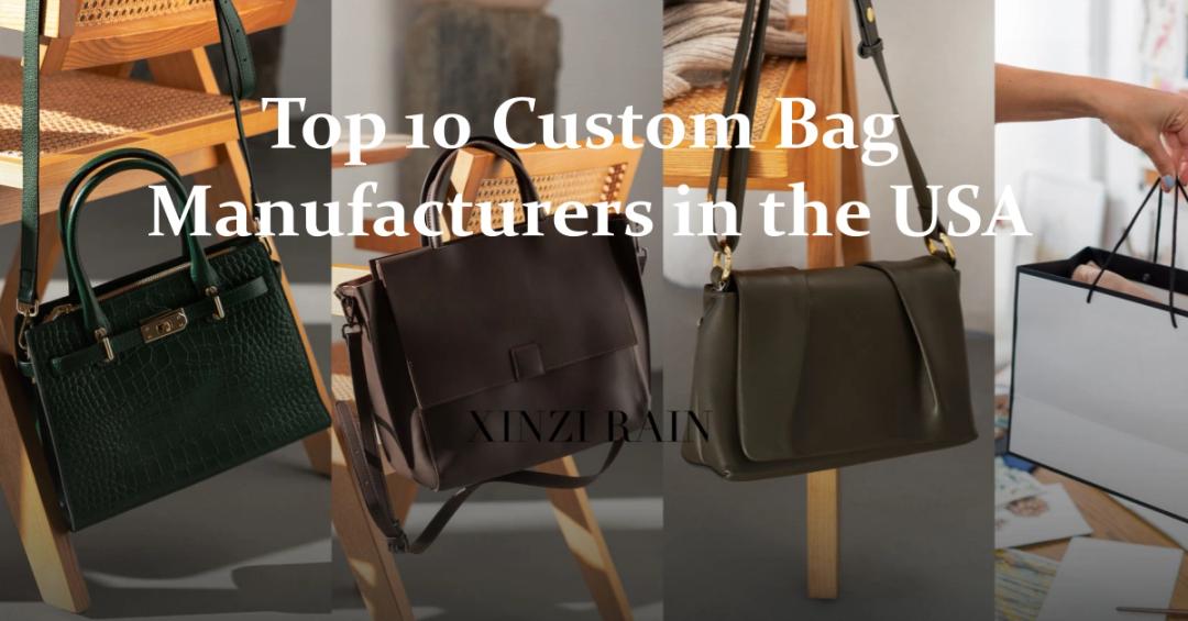 Top 10 Custom Bag Manufacturers in the USA