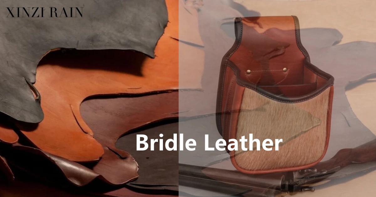 What Is Bridle Leather and Why It’s Popular for Belts and Bags?