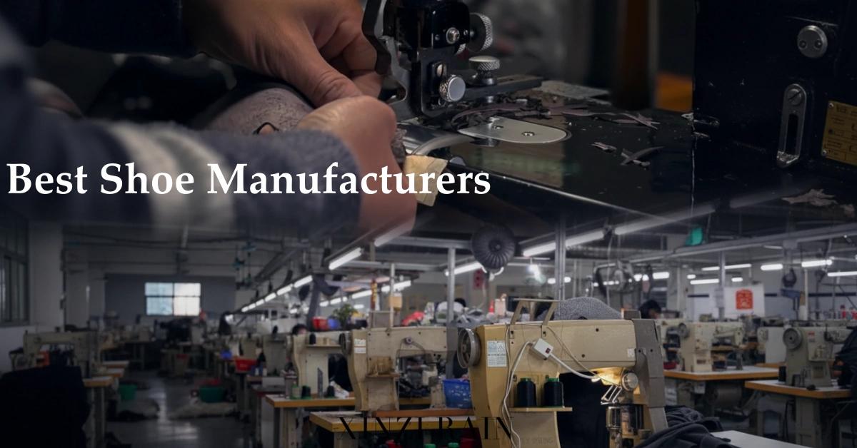 7 Best Shoe Manufacturers for Emerging & Growing Brands